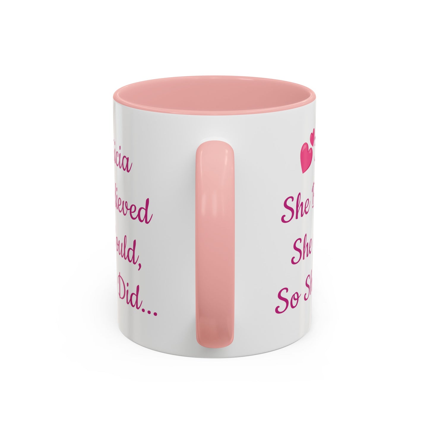 Custom She believed she could so she did, Inspirational mug, sister mug, daughter mug