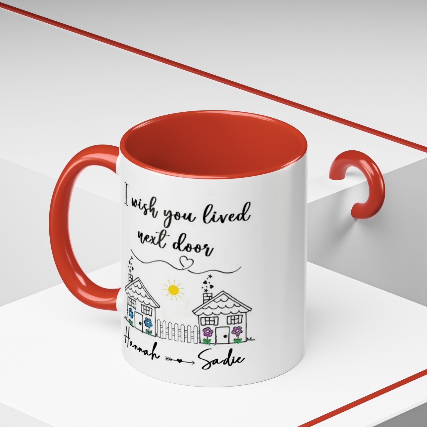 I wish you lived next door, best friend coffee mug sister gift Custom gift