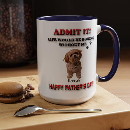 Custom Happy Fathers Day Pet lovers mug - 5 Colors - 11 oz and 15 oz