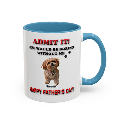 Custom Happy Fathers Day Pet lovers mug - 5 Colors - 11 oz and 15 oz