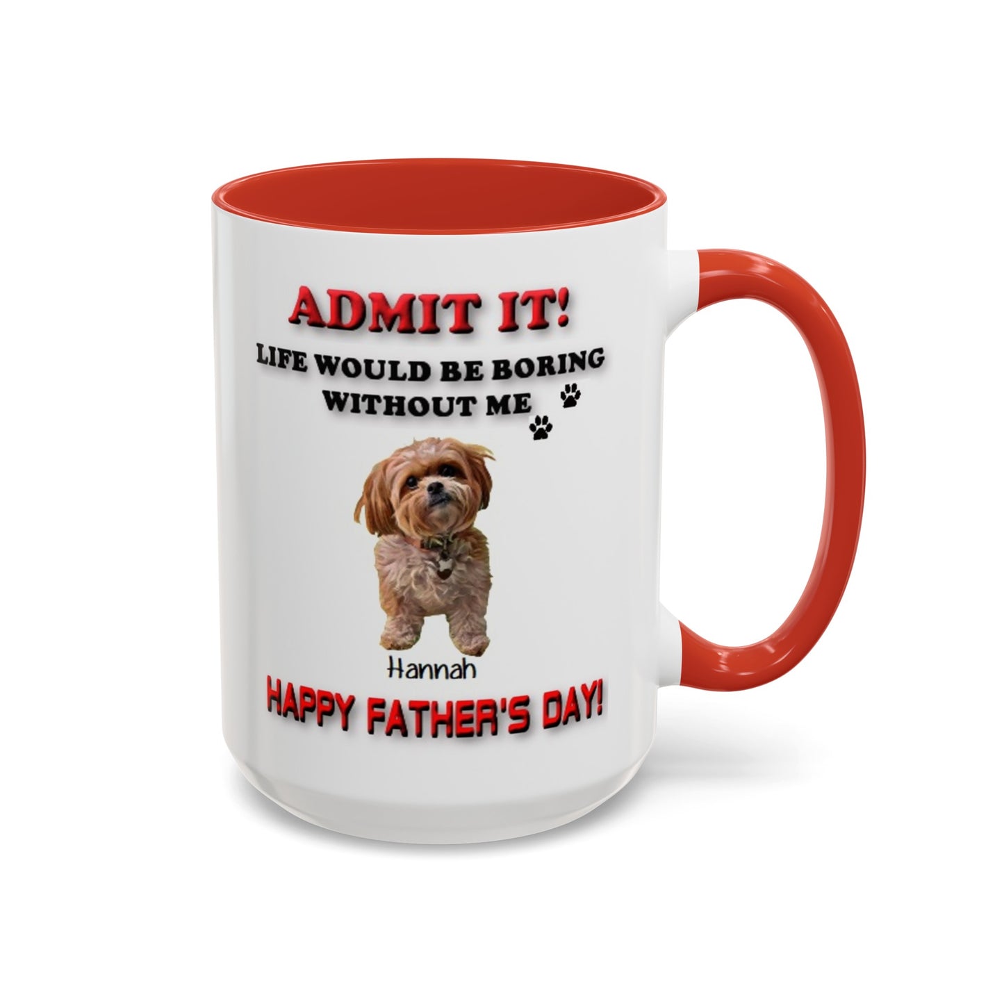 Custom Happy Fathers Day Pet lovers mug - 5 Colors - 11 oz and 15 oz