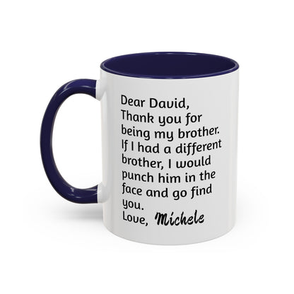 Custom Thank you for being my brother, Christmas mugs, Funny Mugs, Family Gifts