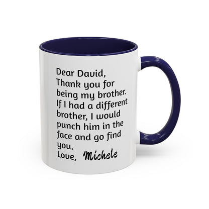 Custom Thank you for being my brother, Christmas mugs, Funny Mugs, Family Gifts