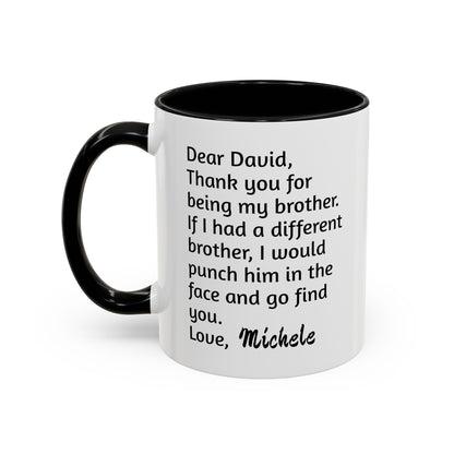 Custom Thank you for being my brother, Christmas mugs, Funny Mugs, Family Gifts