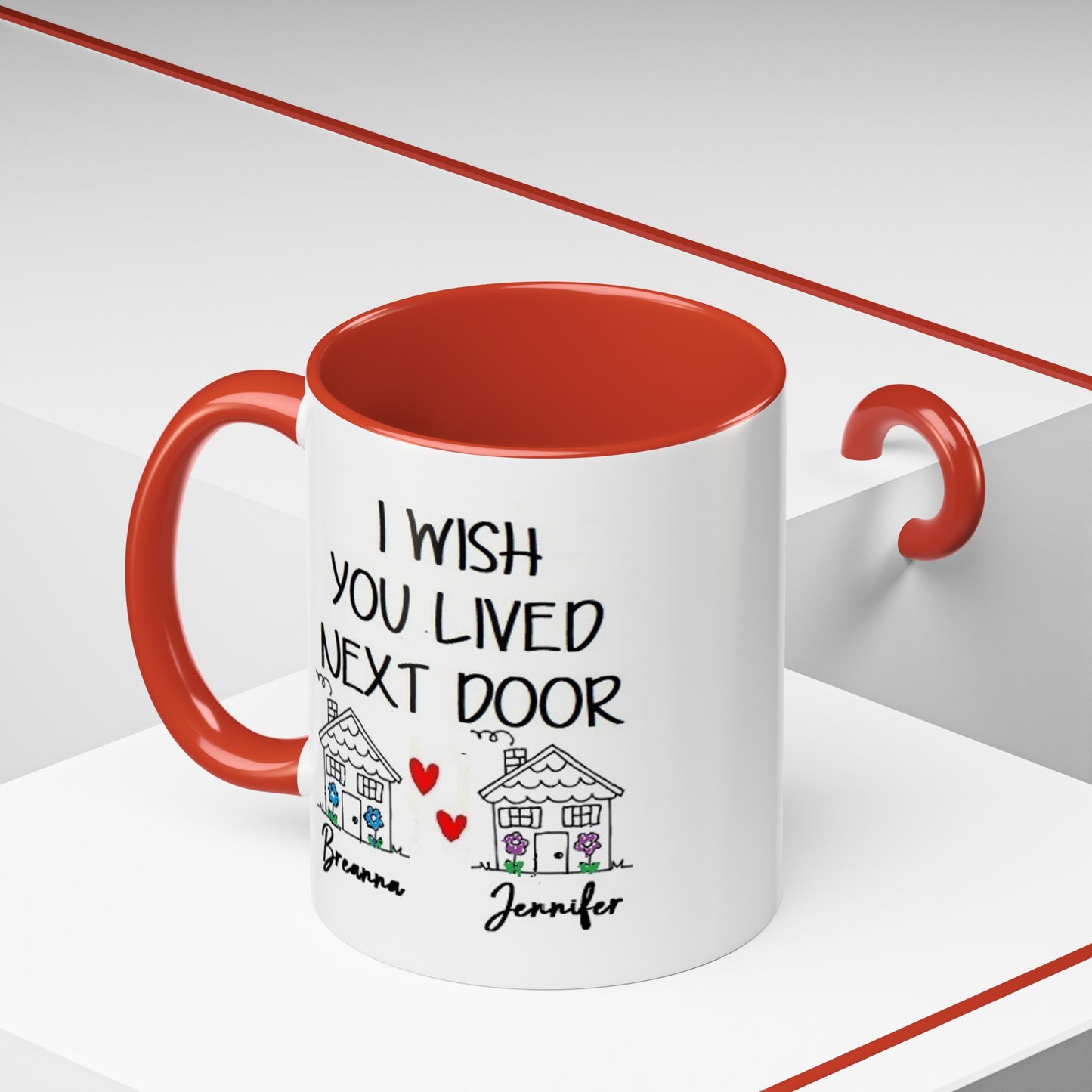 I wish you lived next door, best friend coffee mug sister gift Custom gift