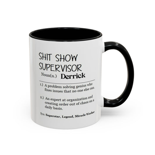 Shit Show Supervisor Custom Personalized Coffee mug