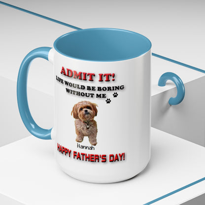 Custom Happy Fathers Day Pet lovers mug - 5 Colors - 11 oz and 15 oz