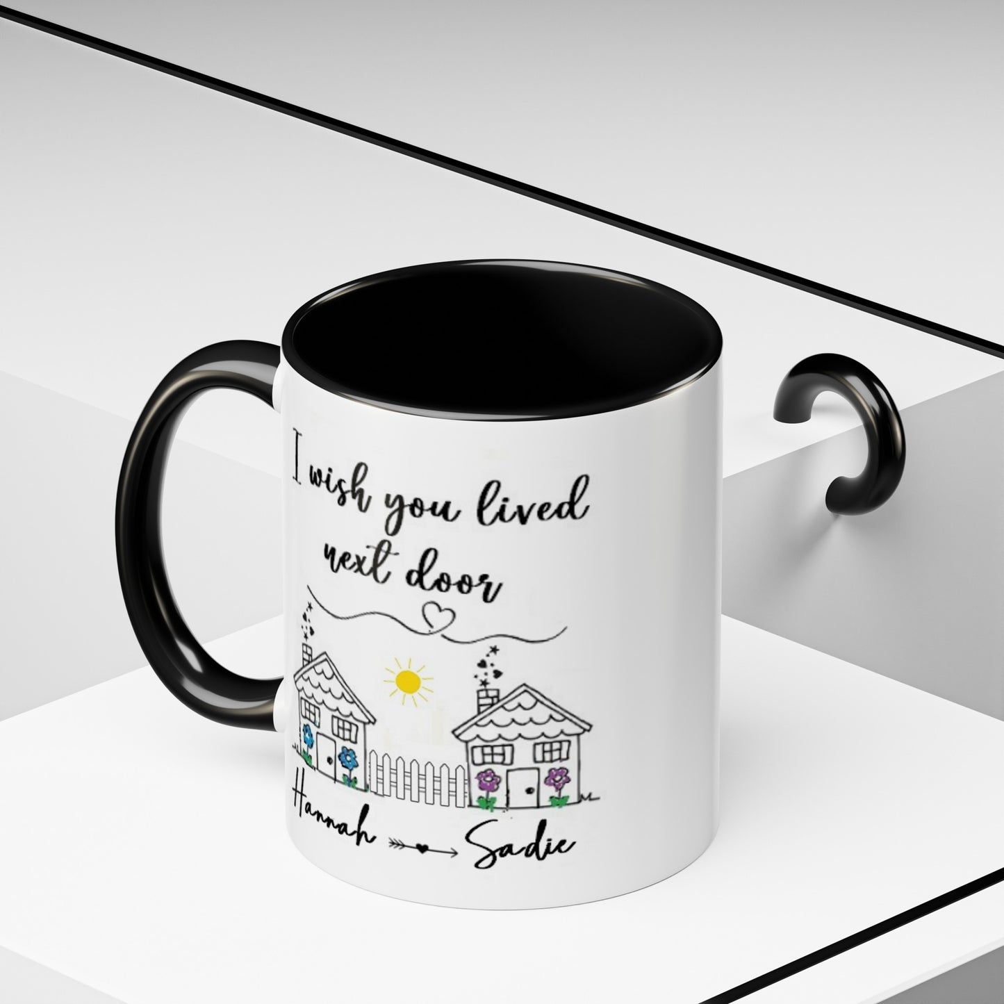 I wish you lived next door, best friend coffee mug sister gift Custom gift