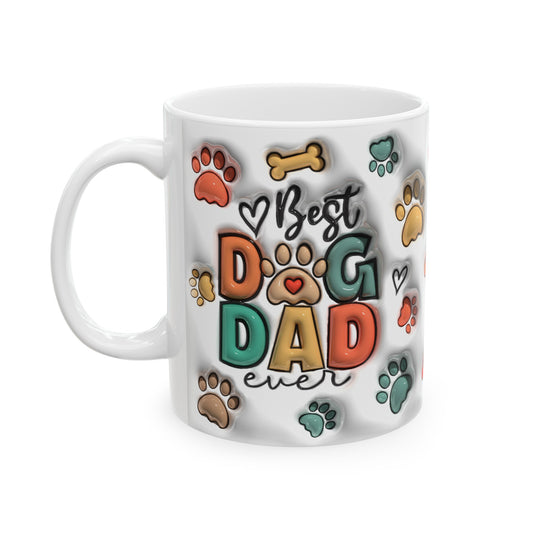 Best dog dad ever Ceramic Mug 11 oz