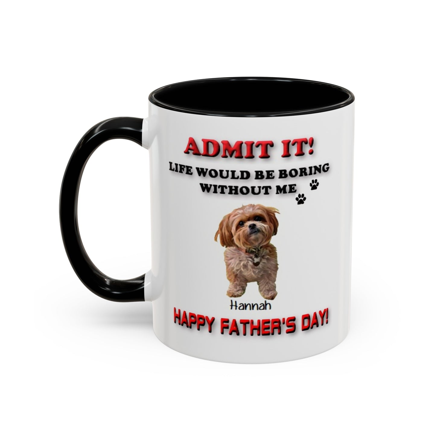 Custom Happy Fathers Day Pet lovers mug - 5 Colors - 11 oz and 15 oz