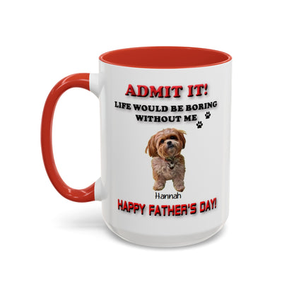 Custom Happy Fathers Day Pet lovers mug - 5 Colors - 11 oz and 15 oz