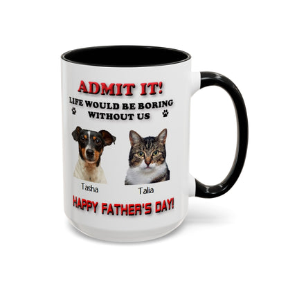 Custom Happy Fathers Day Pet lovers mug - 5 Colors - 11 oz and 15 oz